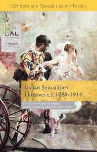 １９世紀イタリアの知られざるセクシュアリティ1789-1914年<br>Italian Sexualities Uncovered, 1789-1914 (Genders and Sexualities in History)