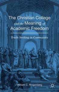 キリスト教大学と学問の自由の意味<br>The Christian College and the Meaning of Academic Freedom : Truth-Seeking in Community