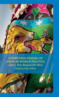 世界が見たインドのグローバルな役割<br>Competing Visions of India in World Politics : India's Rise Beyond the West