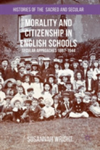 Morality and Citizenship in English Schools : Secular Approaches, 1897-1944 (Histories of the Sacred and Secular, 1700-2000)