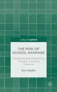 The Risk of School Rampage : Assessing and Preventing Threats of School Violence