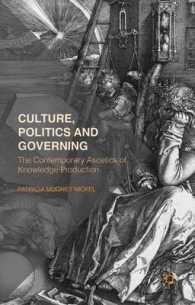 Culture, Politics and Governing : The Contemporary Ascetics of Knowledge Production