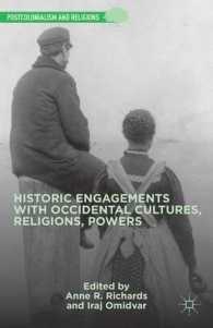 Historic Engagements with Occidental Cultures, Religions, Powers (Postcolonialism and Religions)