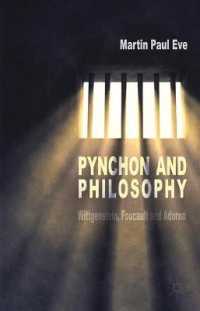 ピンチョンと哲学：ウィトゲンシュタイン、フーコー、アドルノ<br>Pynchon and Philosophy : Wittgenstein, Foucault and Adorno