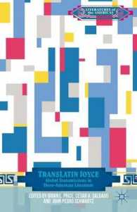 TransLatin Joyce : Global Transmissions in Ibero-American Literature (Literatures of the Americas)