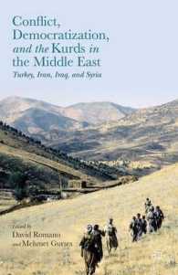 中東における紛争、民主化とクルド人<br>Conflict, Democratization, and the Kurds in the Middle East : Turkey, Iran, Iraq, and Syria