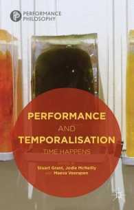 Performance and Temporalisation : Time Happens (Performance Philosophy)