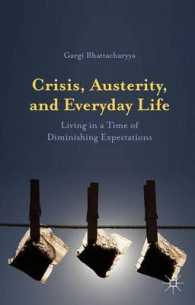 緊縮の時代の日常生活<br>Crisis, Austerity, and Everyday Life : Living in a Time of Diminishing Expectations