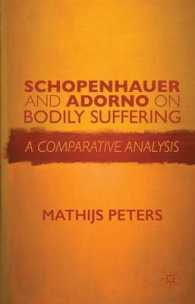 ショーペンハウアーとアドルノにおける肉体的苦痛<br>Schopenhauer and Adorno on Bodily Suffering : A Comparative Analysis