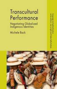 Transcultural Performance : Negotiating Globalized Indigenous Identities (Language and Globalization)