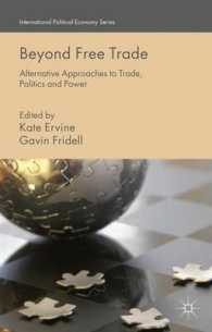 Beyond Free Trade : Alternative Approaches to Trade, Politics and Power (International Political Economy Series)
