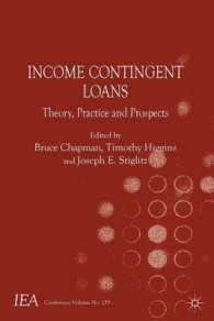 Ｊ．Ｅ．スティグリッツ（共）編／所得連動型ローン：理論、実際と展望<br>Income Contingent Loans : Theory, Practice and Prospects (International Economic Association)