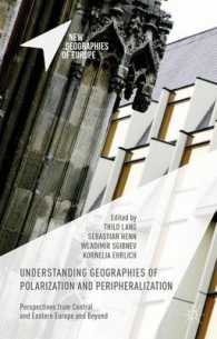 Understanding Geographies of Polarization and Peripheralization : Perspectives from Central and Eastern Europe and Beyond (New Geographies of Europe)