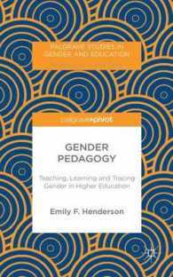Gender Pedagogy : Teaching, Learning and Tracing Gender in Higher Education