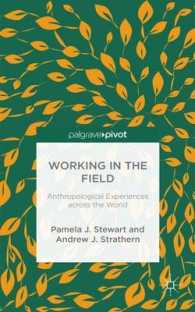 Working in the Field : Anthropological Experiences Across the World