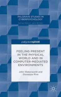 Feeling Present in the Physical World and Computer-Mediated Environments (Palgrave Studies in Cyberpsychology)