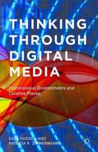 Thinking through Digital Media : Transnational Environments and Locative Places