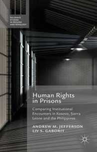 Human Rights in Prisons : Comparing Institutional Encounters in Kosovo, Sierra Leone and the Philippines (Palgrave Studies in Prisons and Penology)