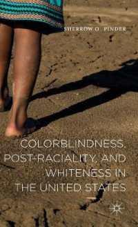Colorblindness, Post-raciality, and Whiteness in the United States