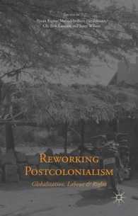 Reworking Postcolonialism : Globalization, Labour and Rights