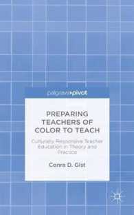 Preparing Teachers of Color to Teach : Culturally Responsive Teacher Education in Theory and Practice