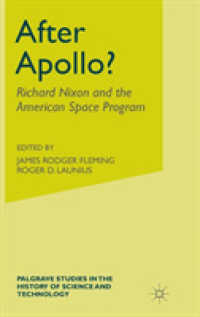 After Apollo? : Richard Nixon and the American Space Program (Palgrave Studies in the History of Science and Technology)