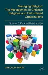 Maznaging Religion : The Management of Christian Religious and Faith-based Organizations : External Relationships 〈2〉