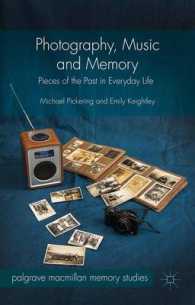 Photography, Music and Memory : Pieces of the Past in Everyday Life (Palgrave Macmillan Memory Studies)
