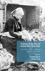 France in an Era of Global War, 1914-1945 : Occupation, Politics, Empire and Entanglements