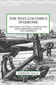 The Post-Columbus Syndrome : Identities, Cultural Nationalism, and Commemorations in the Caribbean (New Caribbean Studies)