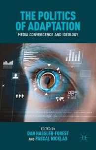 The Politics of Adaptation : Media Convergence and Ideology