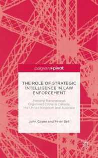 The Role of Strategic Intelligence in Law Enforcement : Policing Transnational Organized Crime in Canada, the United Kingdom and Australia