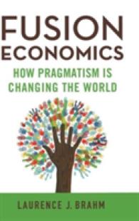 Fusion Economics : How Pragmatism Is Changing the World