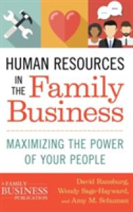 家族経営における人材管理<br>Human Resources in the Family Business : Maximizing the Power of Your People (Family Business Publications)