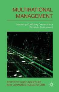 Multirational Management : Mastering Conflicting Demands in a Pluralistic Environment