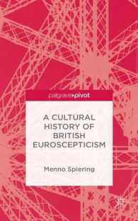 イギリスのヨーロッパ懐疑主義の文化史<br>A Cultural History of British Euroscepticism