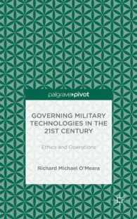 Governing Military Technologies in the 21st Century : Ethics and Operations