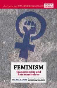フェミニズム（英訳）<br>Feminism : Transmissions and Retransmissions (Theory in the World) （Reprint）