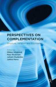 補文化研究の現在<br>Perspectives on Complementation : Structure, Variation and Boundaries