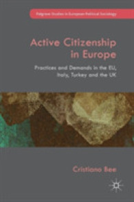 Active Citizenship in Europe : Practices and Demands in the EU, Italy, Turkey and the UK (Palgrave Studies in European Political Sociology)