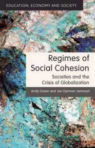 Regimes of Social Cohesion : Societies and the Crisis of Globalization (Education, Economy and Society) （Reprint）