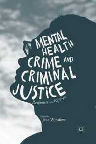 Mental Health, Crime and Criminal Justice : Responses and Reforms