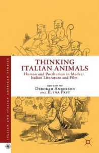 Thinking Italian Animals : Human and Posthuman in Modern Italian Literature and Film (Italian and Italian American Studies)