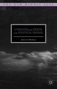 チョーサーと政治的動物の死<br>Chaucer and the Death of the Political Animal (New Middle Ages)