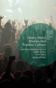 ヘヴィーメタル研究とポピュラー文化<br>Heavy Metal Studies and Popular Culture (Leisure Studies in a Global Era)