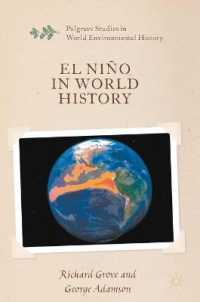 エルニーニョの世界史<br>El Niño in World History (Palgrave Studies in World Environmental History)
