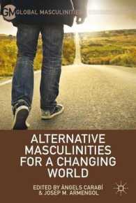 Alternative Masculinities for a Changing World (Global Masculinities)
