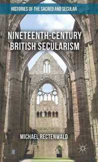 １９世紀イギリスの世俗主義：科学、宗教と文学<br>Nineteenth-Century British Secularism : Science, Religion and Literature (Histories of the Sacred and Secular, 1700-2000)