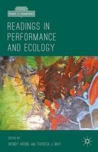 Readings in Performance and Ecology (What Is Theatre?) （Reprint）