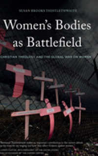 戦場としての女性の身体：キリスト教神学と女性に対する全世界的な戦い<br>Women's Bodies as Battlefield : Christian Theology and the Global War on Women